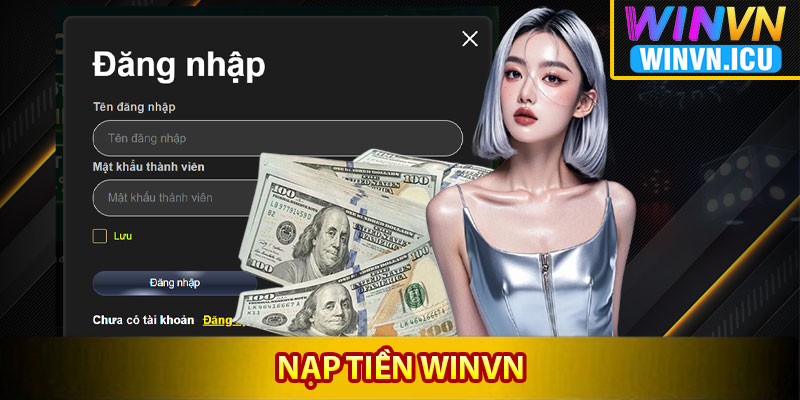 Các phương thức nạp tiền được Winvn hỗ trợ
